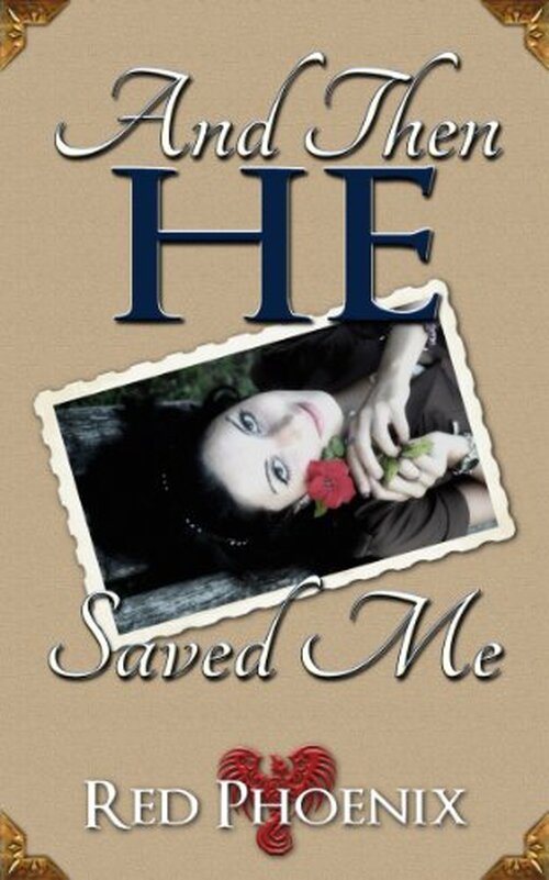 And Then He Saved Me by Red Phoenix