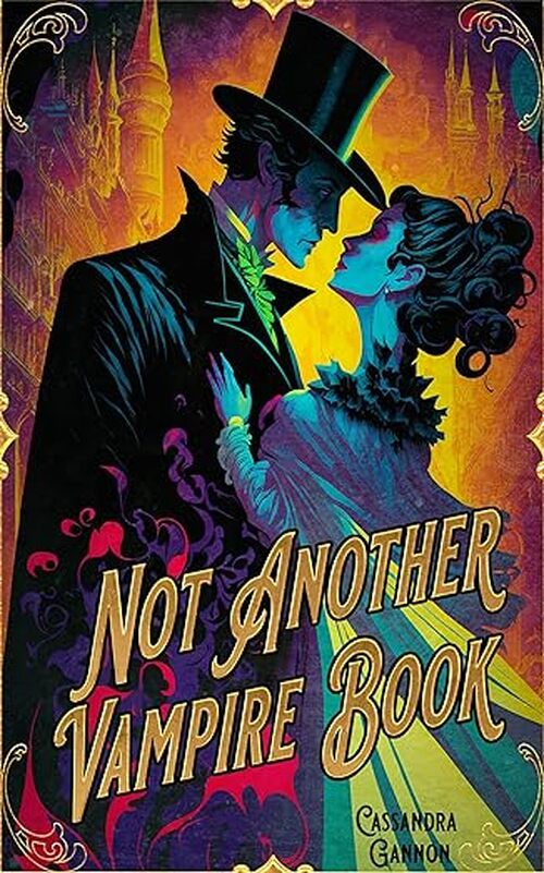 Not Another Vampire Book by Cassandra Gannon