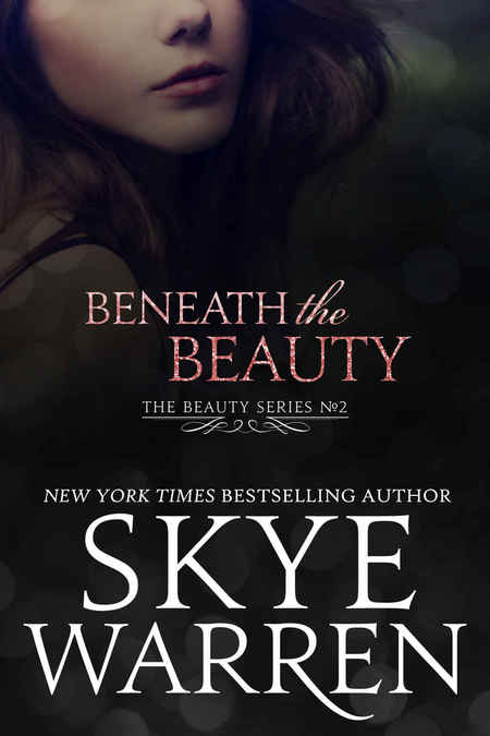 Beneath the Beauty by Skye Warren