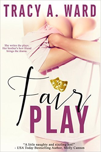 Fair Play by Tracy A. Ward