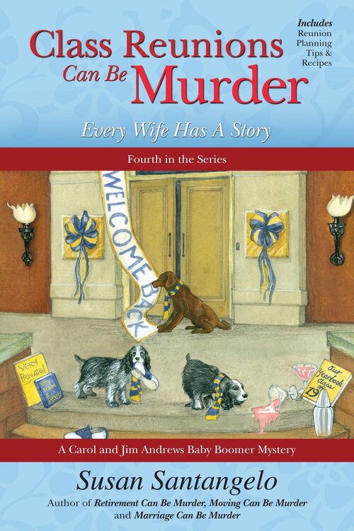 Class Reunions Can Be Murder by Susan Santangelo