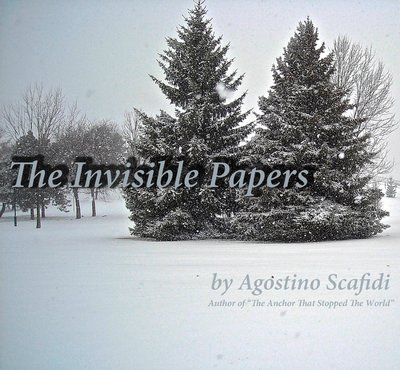 The Invisible Papers by Agostino Scafidi