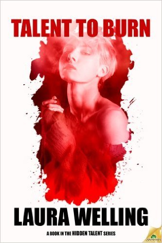 Talent to Burn by Laura Welling