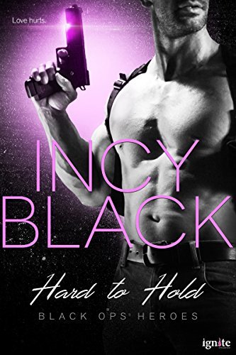 Hard to Hold by Incy Black