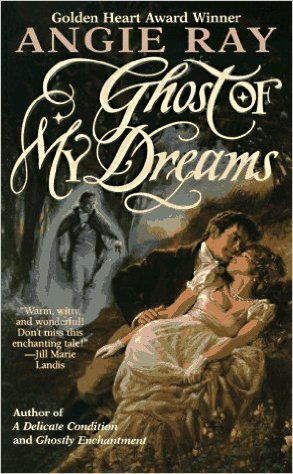 Ghost of My Dreams by Angie Ray