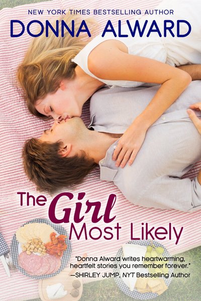 The Girl Most Likely by Donna Alward