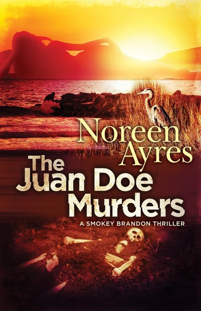 The Juan Doe Murders by Noreen Ayres