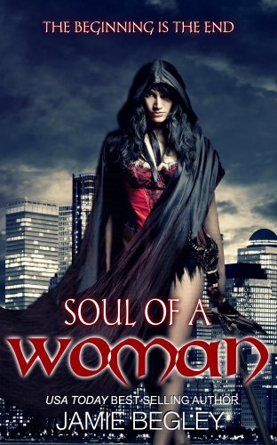 Soul Of A Woman by Jamie Begley