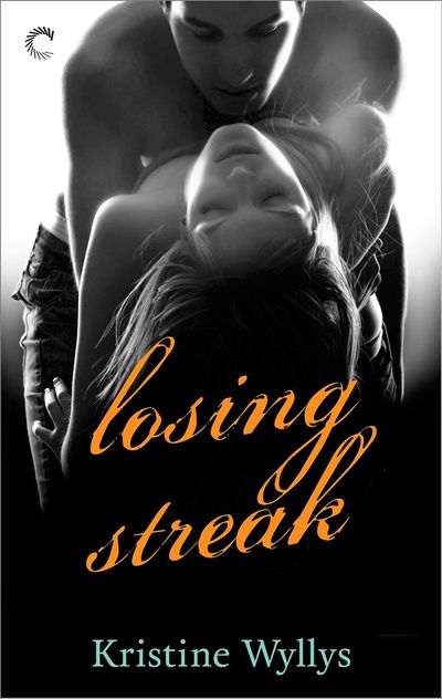 Losing Streak by Kristine Wyllys