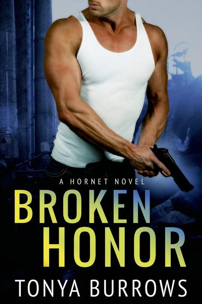 Broken Honor by Tonya Burrows