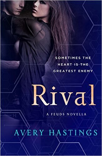 Rival by Avery Hastings