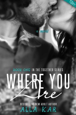 Excerpt of Where You Are by Alla Kar