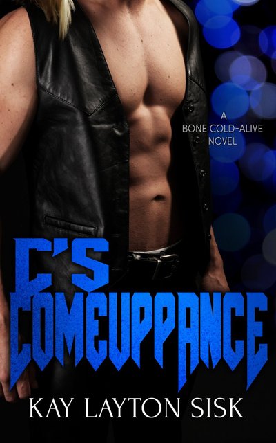 C's Comeuppance by Kay Layton Sisk