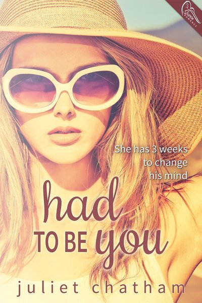 Had To Be You by Juliet Chatham
