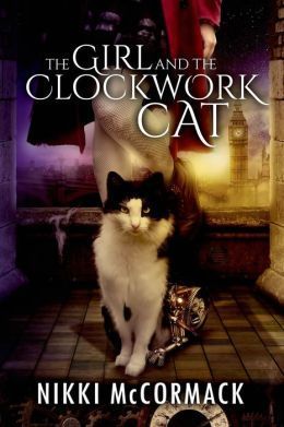 The Girl and the Clockwork Cat by Joseph McCormack