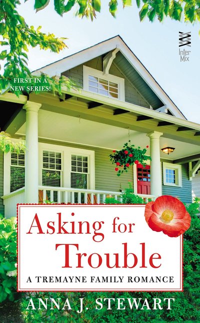 Asking For Trouble by Anna J. Stewart