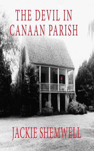 The Devil in Canaan Parish by Jackie Shemwell