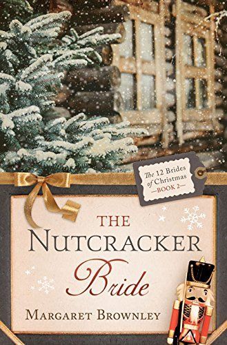 The Nutcracker Bride by Margaret Brownley