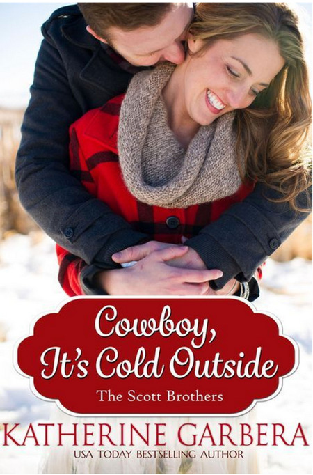 Cowboy, It's Cold Outside by Katherine Garbera