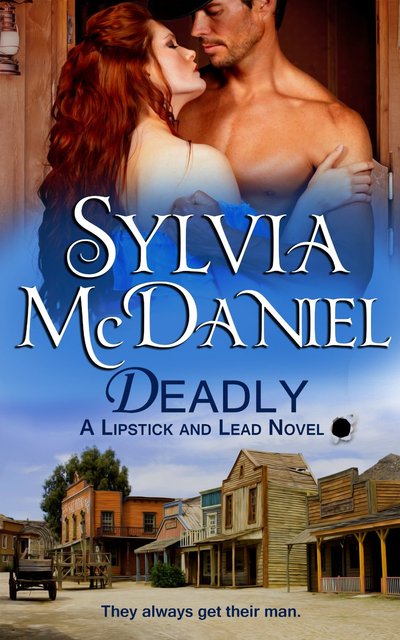 Deadly by Sylvia McDaniel