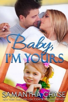Baby, I'm Yours by Samantha Chase