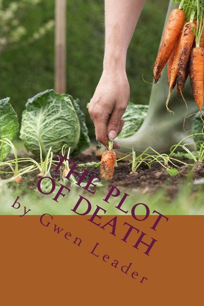 The Plot of Death by Gwen Leader