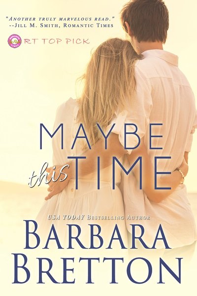 Maybe This Time by Barbara Bretton