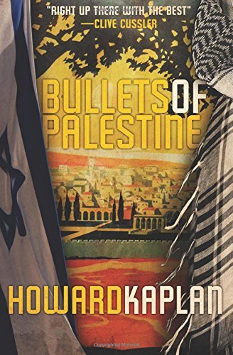 Bullets of Palestine by Howard Kaplan