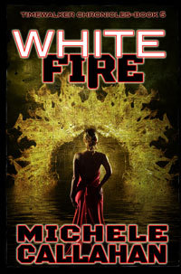 White Fire by Michele Callahan