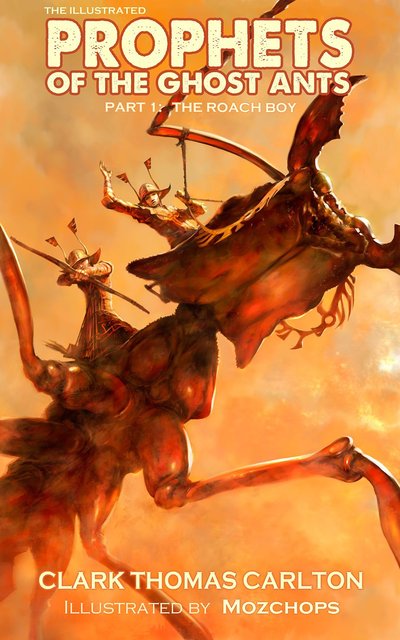 Prophets of the Ghost Ants by Clark Thomas Carlton