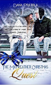 Excerpt of The Mayweather Christmas Quest by Dana Pratola