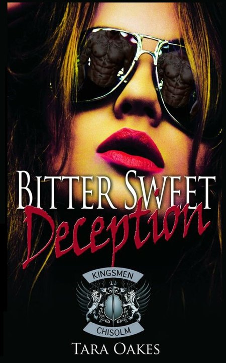 Bitter Sweet Deception by Tara Oakes