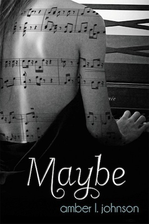 Maybe by Amber Lynne Johnson