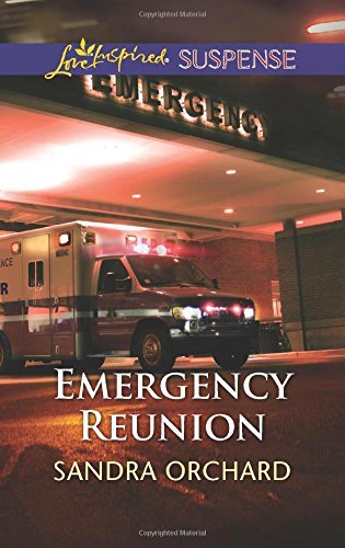 Emergency Reunion by Sandra Orchard
