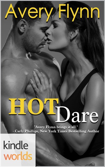 Hot Dare by Avery Flynn