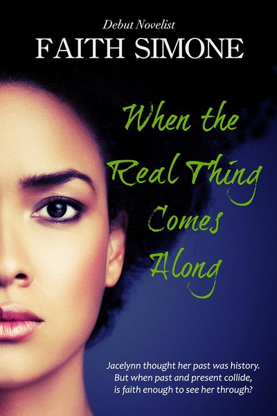 When the Real Thing Comes Along by Faith Simone
