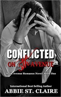 Conflicted on 5th Avenue by Abbie St. Claire