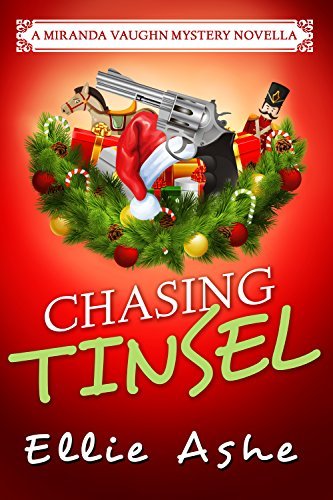 Chasing Tinsel by Ellie Ashe