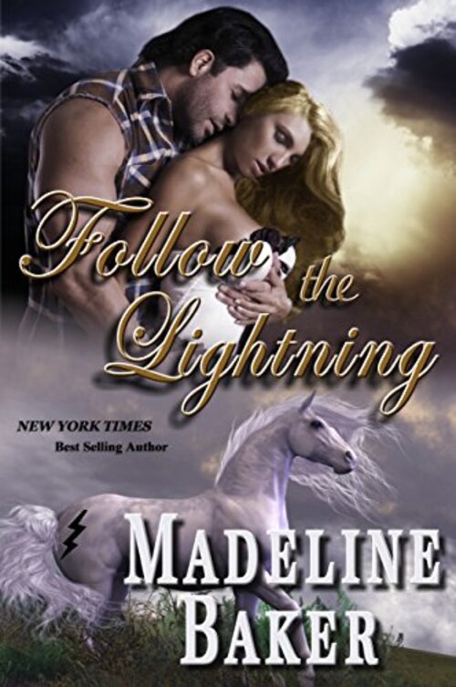 Following the Lightning by Madeline Baker