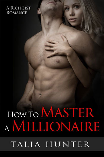 How to Master a Millionaire by Talia Hunter