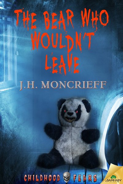 The Bear Who Wouldn't Leave by J. H. Moncrieff