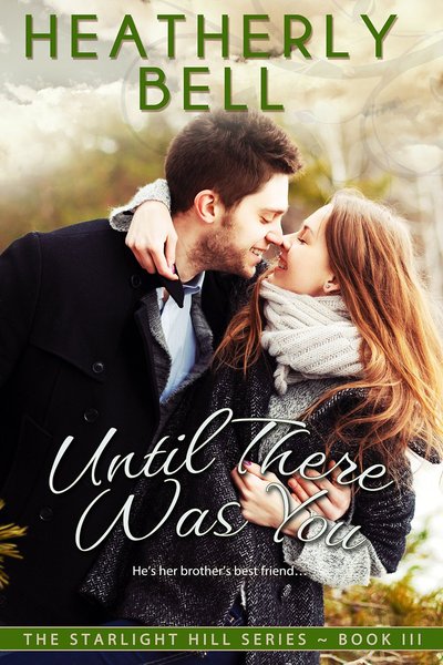 Excerpt of Until There Was You by Heatherly Bell