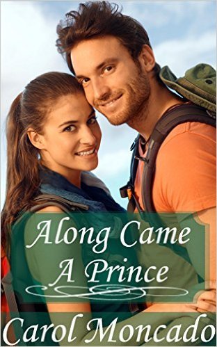 Along Came a Prince by Carol Moncado