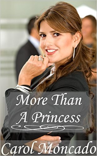 More Than a Princess by Carol Moncado