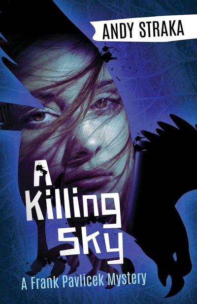 A Killing Sky by Andy Straka