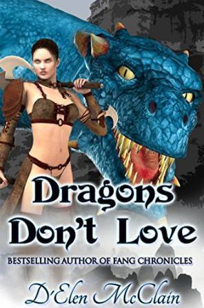 Dragons Don't Love by DElen McClain