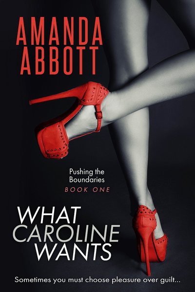 What Caroline Wants by Amanda Abbott
