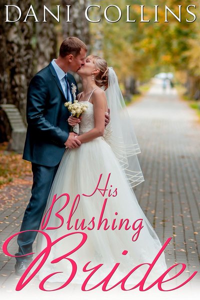 His Blushing Bride by Dani Collins