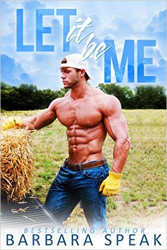 Let it be Me by Barbara Speak