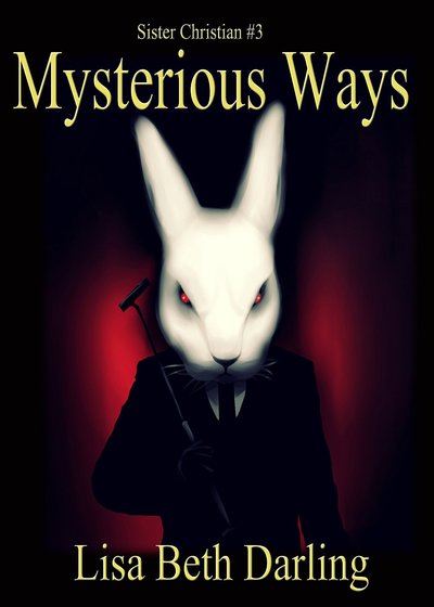Mysterious Ways by Lisa Beth Darling